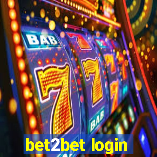 bet2bet login